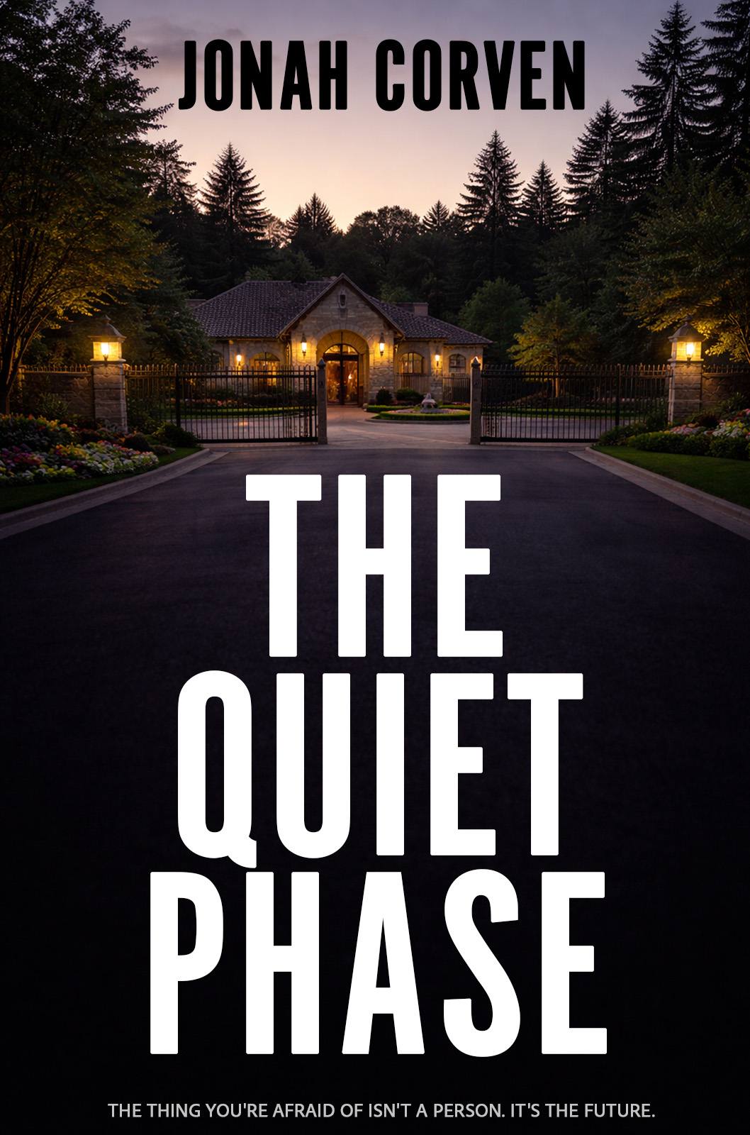 Cover of The Quiet Phase by Jonah Corven — a near-future literary thriller about institutional secrecy and the human cost of AI optimization.